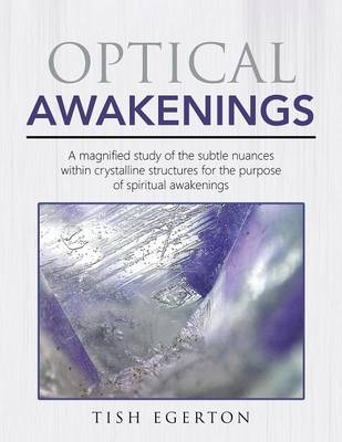 Optical Awakenings - Tish Egerton