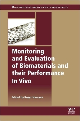 Monitoring and Evaluation of Biomaterials and their Performance In Vivo - 