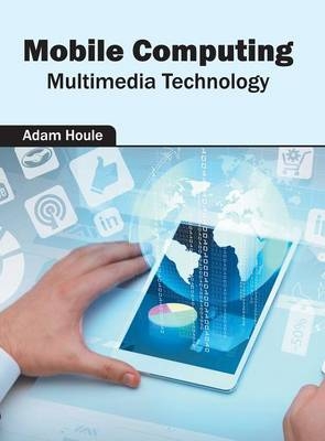 Mobile Computing: Multimedia Technology - 