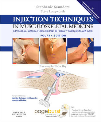 Injection Techniques in Musculoskeletal Medicine - Stephanie Saunders, Steve Longworth