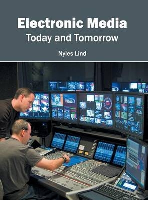 Electronic Media: Today and Tomorrow - 