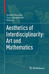 Aesthetics of Interdisciplinarity: Art and Mathematics - 