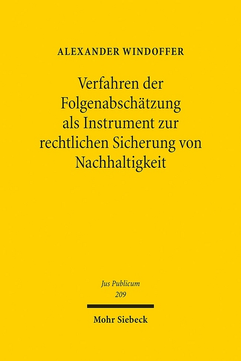 Verfahren der Folgenabschätzung als Instrument zur rechtlichen Sicherung von Nachhaltigkeit - Alexander Windoffer