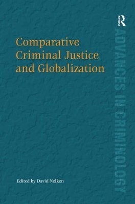 Comparative Criminal Justice and Globalization - 