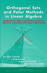 Orthogonal Sets and Polar Methods in Linear Algebra -  Enrique Castillo,  Angel Cobo,  Francisco Jubete,  Rosa Eva Pruneda