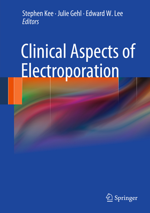 Clinical Aspects of Electroporation - 