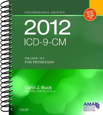 ICD-9-CM for Physicians, Volumes 1 and 2 Professional Edition - Carol J. Buck