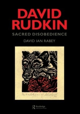 David Rudkin: Sacred Disobedience - David Ian Rabey, David I. Rabey