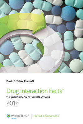 Drug Interaction Facts - David S. Tatro