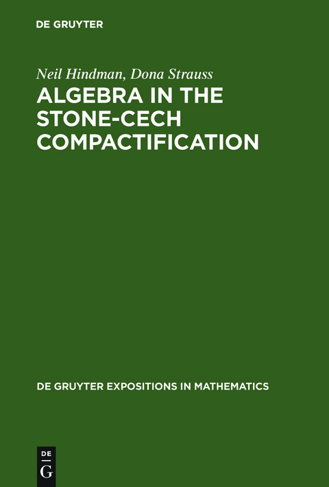 Algebra in the Stone-Cech Compactification - Neil Hindman, Dona Strauss