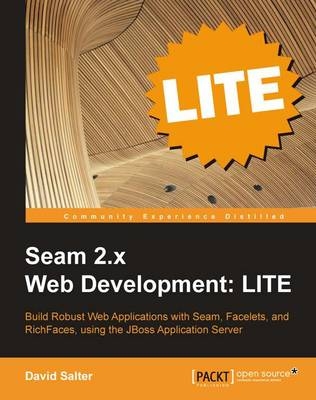 Seam 2 Web Development: LITE - David Salter