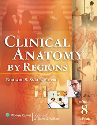 Clinical Anatomy by Regions - Richard S. Snell