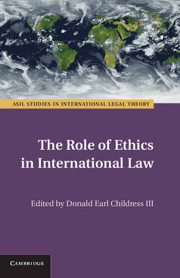 The Role of Ethics in International Law - 