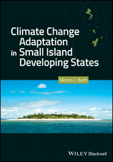 Climate Change Adaptation in Small Island Developing States - Martin J. Bush