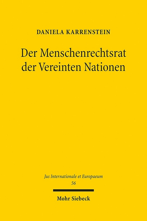 Der Menschenrechtsrat der Vereinten Nationen - Daniela Karrenstein