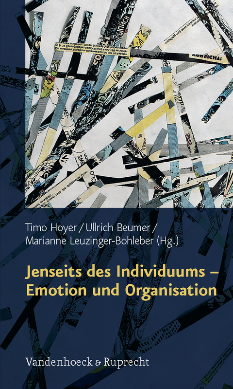 Jenseits des Individuums – Emotion und Organisation - 