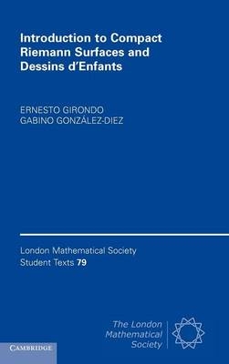 Introduction to Compact Riemann Surfaces and Dessins d’Enfants - Ernesto Girondo, Gabino González-Diez