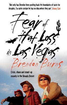 Fear of Hat Loss in Las Vegas - Brendon Burns