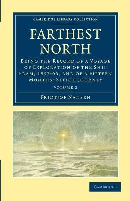 Farthest North - Fridtjof Nansen