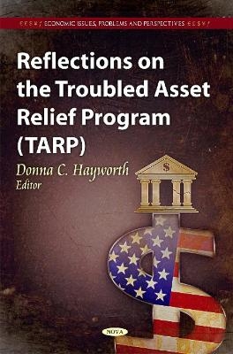 Reflections on the Troubled Asset Relief Program (TARP) - 