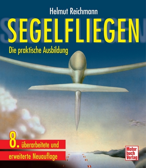 Segelfliegen - Helmut Reichmann