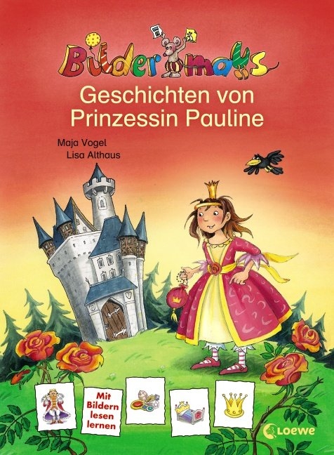 Bildermaus - Geschichten von Prinzessin Pauline - Maja von Vogel