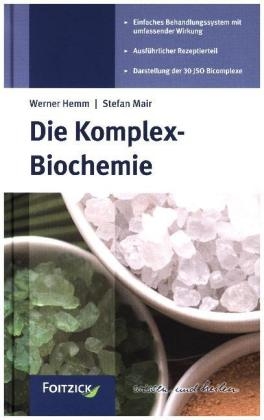 Die Komplex-Biochemie - Werner Hemm, Stefan Mair