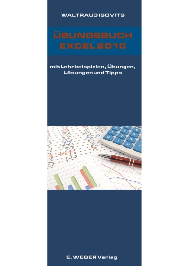 Übungsbuch Excel 2010 - Waltraud Isovits