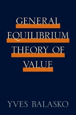 General Equilibrium Theory of Value - Yves Balasko