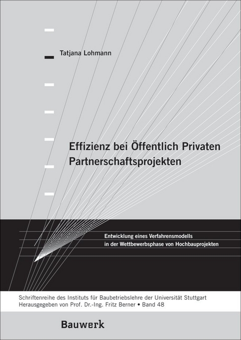 Effizienz bei Öffentlich Privaten Partnerschaftsprojekten - Tatjana Lohmann