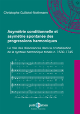 Asymétrie conditionnelle et asymétrie spontanée des progressions harmoniques - Christophe Guillotel-Nothmann