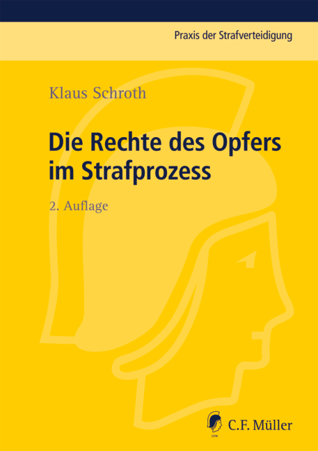 Die Rechte des Opfers im Strafprozess - Klaus Schroth