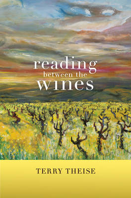 Reading between the Wines, With a New Preface - Terry Theise