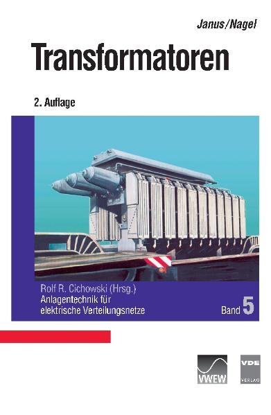 Anlagentechnik für elektrische Verteilungsnetze / Transformatoren - Rudolf Janus, Hermann Nagel