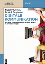 Digitale Kommunikation - Rüdiger Grimm, Patrick Delfmann