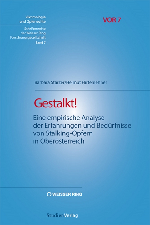 Gestalkt! - Barbara Starzer, Helmut Hirtenlehner