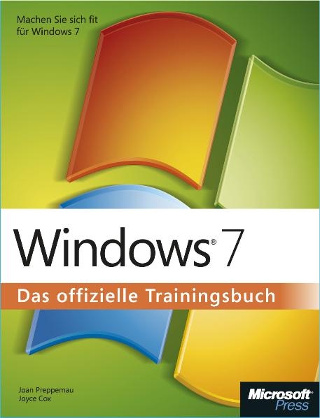 Windows 7 - Das offizielle Trainigsbuch - Joyce Cox, Joan Preppernau