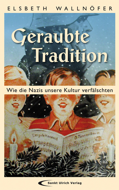 Geraubte Tradition - Elsbeth Wallnöfer