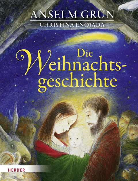 Die Weihnachtsgeschichte - Anselm Grün