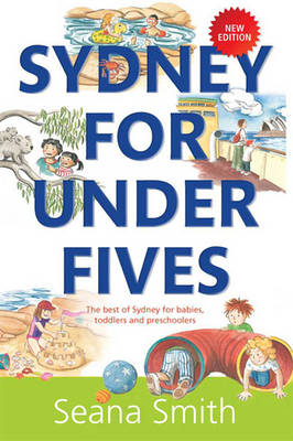 Sydney for Under Fives - Seana Smith