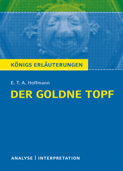 Der goldne Topf von E.T.A. Hoffmann - E. T. A. Hoffmann