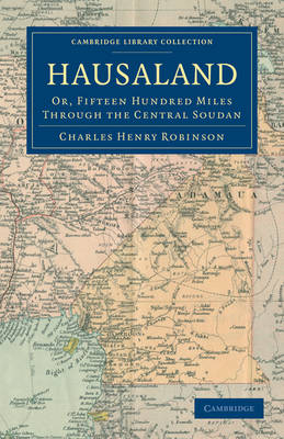 Hausaland - Charles Henry Robinson