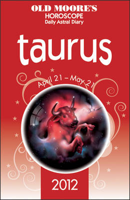 Old Moore's Horoscopes Taurus - Francis Moore