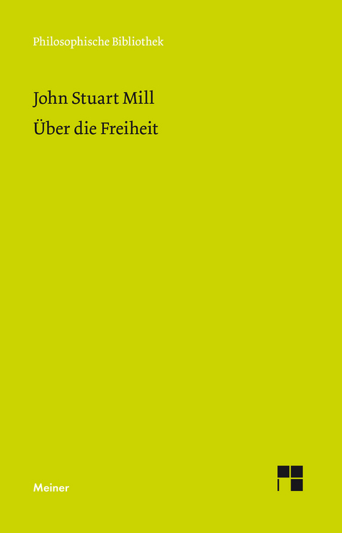 Über die Freiheit - John Stuart Mill