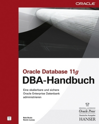 Oracle Database 11g DBA-Handbuch - Bob Bryla, Kevin Loney