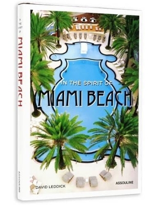 In the Spirit of Miami Beach - David Leddick