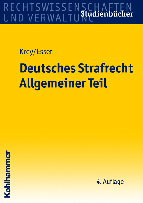 Deutsches Strafrecht Allgemeiner Teil - Volker Krey, Robert Esser