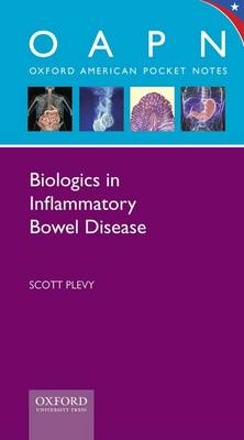 Biologics in Inflammatory Bowel Disease - Scott Eric Plevy