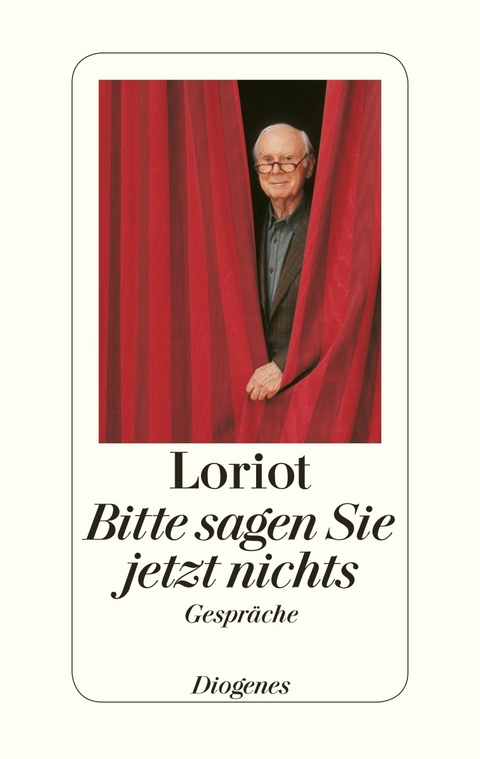 Bitte sagen Sie jetzt nichts -  Loriot