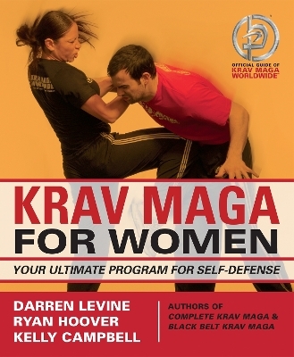 Krav Maga for Women - Darren Levine, Ryan Hoover, Kelly Campbell